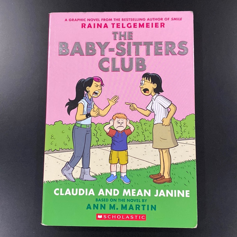 The Baby-Sitters Club #4: Claudia and Mean Janine by Raina Telgemeier